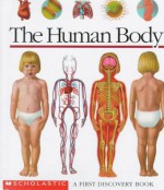 The Human Body: A First Discovery Book - Gallimard Jeunesse, Sylvaine Pérols