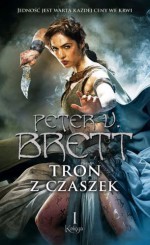 Tron z czaszek - Peter V. Brett, Małgorzata Koczańska