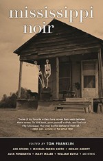 Mississippi Noir - Tom Franklin