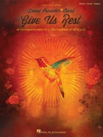 David Crowder*Band - Give Us Rest: Or (A Requiem Mass in C [The Happiest of All Keys]) - David Crowder Band