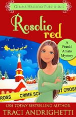 Rosolio Red - Traci Andrighetti