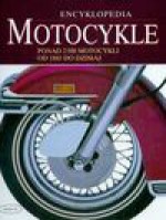 Motocykle Encyklopedia - Murawski Cezary, Piotr Rączka, Wecsile Jan