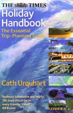 The "Times" Holiday Handbook - Cath Urquhart