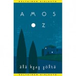 Älä kysy yöltä - Amos Oz, Pirkko Talvio-Jaatinen