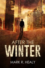 After the Winter - Mark R. Healy