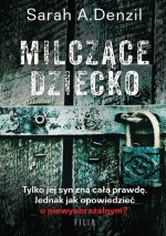 Milczące dziecko - Sarah A. Denzil, Grażyna Woźniak