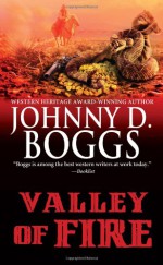 Valley of Fire - Johnny D. Boggs