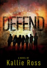 Defend: A Lost Tribe (Book 2) - Kallie Ross