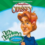 Adventures In Odyssey Life Lessons: Peer Pressure (Adventures in Odyssey) - Focus on the Family