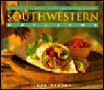 Southwestern Grilling - Jane Stacey