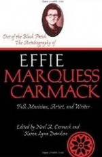 Out Of The Black Patch: The Autobiography of Effie Marquess Carmack - Noel Carmack