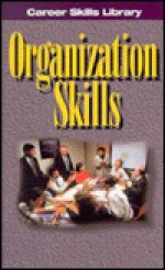 Organization Skills - Richard Worth