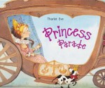 Princess Parade - Uwe Linke, Eve Tharlet