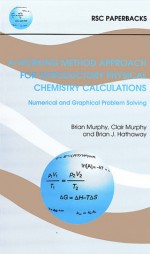 A Working Method Approach for Introductory Physical Chemistry Calculations - Brian J. Hathaway, Clair Murphy, Brian Murphy, Anne Hathaway