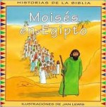 Moises en Egipto = Moses in Egypt - Jan Lewis, Emilia Hernandez