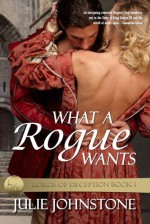 What A Rogue Wants - Julie Johnstone