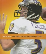 The Story of the Baltimore Ravens - Sara Gilbert