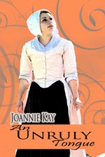 An Unruly Tongue - Joannie Kay