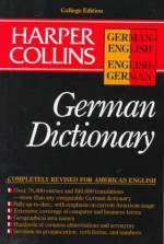 Harper Collins German Dictionary: German English, English German - Henry H. Collins Jr., Dagmar Fortsch