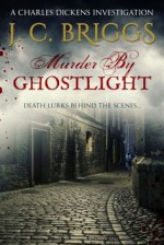 Murder By Ghostlight - J. C Briggs