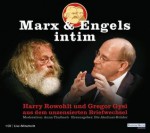 Marx & Engels intim - Harry Rowohlt, Gregor Gysi, Gregor Gysi