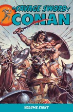 Savage Sword of Conan Volume 8 - Michael Fleischer, Various