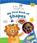 Baby Einstein: My First Book of Shapes - Nadeem Zaidi, Nadeem Zaidi