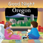 Good Night Oregon - Dan McCarthy, Anne Rosen, Joe Veno