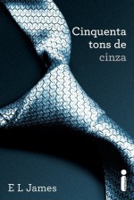 By E. L. James Cinquenta Tons de Cinza (Em Portugues do Brasil) [Paperback] - E. L. James