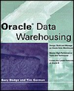 Oracle8 Data Warehousing - Gary Dodge, Tim Gorman