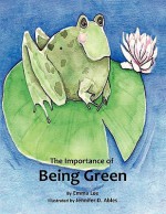 The Importance of Being Green - Emma Lee