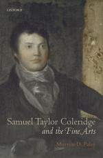 Samuel Taylor Coleridge and the Fine Arts - Morton D. Paley