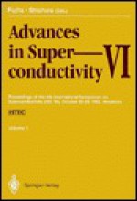 Advances in Superconductivity VI: Proceedings of the 6th International Symposium on Superconductivity (ISS '93), October 26 - 29, 1993, Hiroshima - T. Fujita, Y. Shiohara