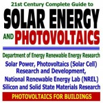 21st Century Complete Guide To Solar Energy And Photovoltaics Solar Power, Solar Cell Research, Silicon And Solid State Materials Research, Department Of Energy Renewable Energy Research And National Renewable Energy Laboratory Nrel (Cd Rom) - World Spaceflight News