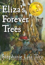 Eliza's Forever Trees - Stephanie Lisa Tara, Alex Walton