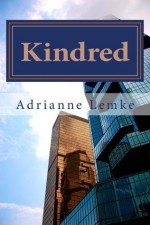 Kindred (Earthshaker Series) - Adrianne Lemke