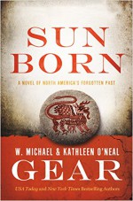 Sun Born - W. Michael Gear, Kathleen O'Neal Gear