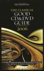 Gramophone Classical Good CD & DVD Guide - David Roberts, Gramophone Publications