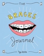 The Braces Journal - Dan Price