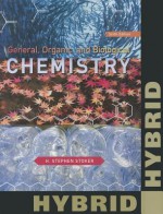 General, Organic, and Biological Chemistry, Hybrid (with OWL 24-Months Printed Access Card) - H. Stephen Stoker