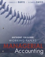 Managerial Accounting, Working Papers - Charles E. Davis Jr., Elizabeth Davis