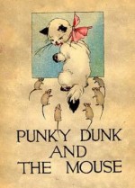 Punky Dunk and the mouse - autor nieznany