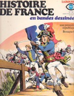 Histoire De France En Bandes Dessinées: No 16 - Une Premiere République, Bonaparte (Histoire De France, #16) - Pierre Castex, Roger Lécureux, Enric Sió, Raphael