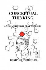 Conceptual Thinking - Domingo Rodriguez, M. Stefan Strozier, Kyle Torke