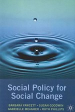 Social Policy for Social Change - Barbara Fawcett