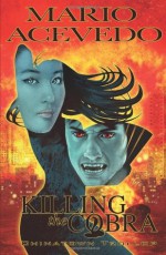 Mario Acevedo's Felix Gomez: Killing the Cobra Chinatown Trollop TP - Mario Acevedo, Alberto Dose