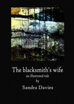 The blacksmith's wife - Sandra Davies