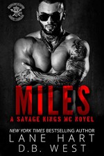 Miles (Savage Kings MC #8) - Lane Hart, D.B. West