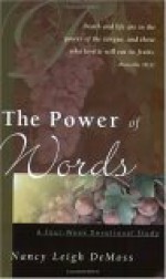 The Power of Words - Nancy Leigh DeMoss