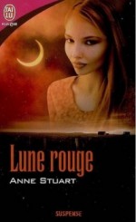 Lune Rouge - Anne Stuart, Isabelle Tolila